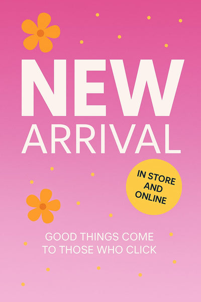 NEW ARRIVAL